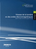 Jean-Pierre Lievre et Marc Vincent - Vitesse de la lumière et des ondes électromagnétiques. 1 DVD