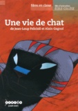 Jean-Loup Felicioli et Alain Gagnol - Une vie de chat. 1 DVD