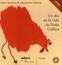 Anne Noisier et Alessandro Sanna - Un dia en la vida de Doña Gallina. 1 CD audio