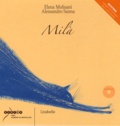 Elena Molisani et Alessandro Sanna - Milà - Edition en occitan. 1 CD audio