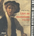 Sylvie Léonard - Il était une fois... L'Art en révolutions (1789-1889).