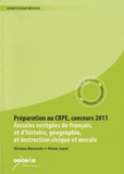 Viviane Marzouk et Alexis Jaoul - Préparation au CRPE, concours 2011 - Annales corrigées de français et d'histoire, géographie et d'instruction civique et morale.