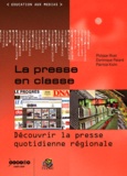 Philippe Rivet et Dominique Patard - La presse en classe - Découvrir la presse quotidienne régionale.