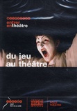 Jean Bauné et Dany Porché - Du jeu au théâtre - DVD vidéo.