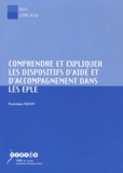 Dominique Raulin - Comprendre et expliquer les dispositifs d'aide et d'accompagnement dans les EPLE. 1 Cédérom