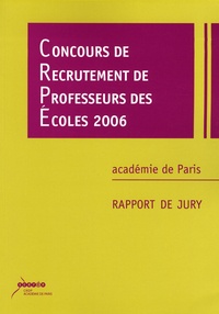  Académie de Paris - Concours de recrutement de professeurs des écoles 2006 - Rapport de jury.