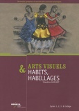 Claudine Guilhot - Arts visuels & Habits, habillages - Cycles 1, 2, 3 & collège.