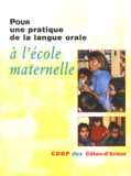  Collectif - Pour Une Pratique De La Langue Orale A L'Ecole Maternelle.