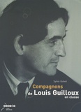 Sylvie Golvet - Compagnons de Louis Guilloux en classe.