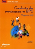 Claude Volant - Construire des connaissances en EPS - Programmes 2008.