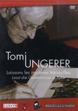Tomi Ungerer - Tomi Ungerer - Laissons les mystères tranquilles. 1 DVD