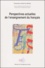 Alain Boissinot et  Collectif - Perspectives Actuelles De L'Enseignement Du Francais. Actes Du Seminaire National Organise Les 23, 24 Et 25 Octobre 2000 En Sorbonne.