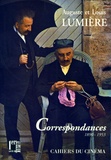 Louis Lumière et Auguste Lumière - Correspondances - 1890-1953.