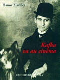 Hanns Zischler - Kafka va au cinéma.