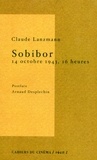 Claude Lanzmann - Sobibor 14 Octobre 1943, 16 Heures.