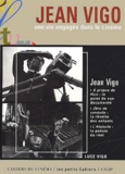 Luce Vigo - Jean Vigo. Une Vie Engagee Dans Le Cinema.