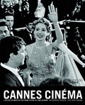 Serge Toubiana - Cannes Cinema. L'Histoire Du Festival Vue Par Traverso.