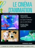 Bernard Génin - Le cinéma d'animation - Dessin animé, marionnettes, images de synthèses.