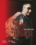 Michael-Henry Wilson - Martin Scorsese - Entretiens avec Michael Henry Wilson.