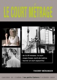 Thierry Méranger - Le court métrage.