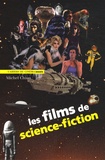 Michel Chion - Les films de science-fiction.