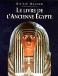 Denis-Armand Canal - Le Livre De L'Ancienne Egypte. British Museum.