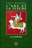 Louis Frédéric - L'arc et la flèche.
