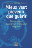 Gérard Pacaud - Mieux Vaut Prevenir Que Guerir.