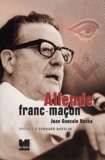 Juan-Gonzalo Rocha - Allende franc-maçon.