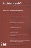 Jacques Lagrange et Judith Butler - Incidence N° 4-5, 2008/2009 : "Etre juste avec Freud..." - Foucault et la psychanalyse.