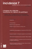 Cécile Gribomont - Incidence N° 7, automne 2011 : L'énigme du régicide : institution et rupture du politique.