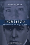 Aude Yung-de Prévaux - Jacques et Lotka - Un amour dans la tempête de l'histoire.