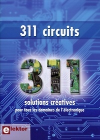  Elektor - 311 circuits - Des idées, trucs et astuces d'Elektor.