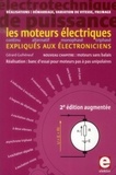 Gérard Guihéneuf - Les moteurs électriques expliqués aux électroniciens - Réalisations : démarrage, variation de vitesse, freinage.