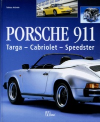 Tobias Aichele - Porsche 911. Targa, Cabriolet, Speedster.