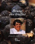 Clément Bruno et Bernard Duplessy - Bruno Des Truffes.