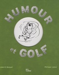 Alain-R Boquet et Philippe Lejour - Humour et golf.