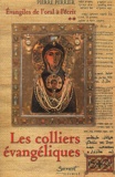 Pierre Perrier - Evangiles de l'oral à l'écrit - Tome 2, Les colliers évangéliques.