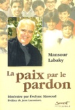 Mansour Labaky - La paix par le pardon - Son itinéraire.