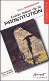 Marc Bonenfant - Guide Totus de la Prostitution - Témoignage d'un prêtre.