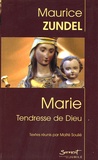Maurice Zundel - Marie - Tendresse de Dieu.