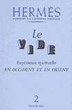 Lilian Silburn - Le Vide - Expérience spirituelle en occident et en orient.