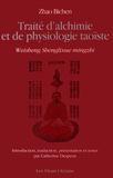 Bichen Zhao - Traité d'alchimie et de physiologie taoïste.