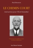 Paul Brunton - Le Chemin Court - Instructions pour l'Éveil Immédiat.