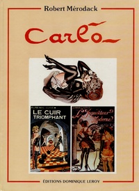 Robert Mérodack - Carlo : recueil de dessins.