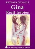 Katlaya de Vault et Gier Gier - Gina, Récit lesbien.