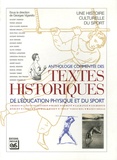 Georges Vigarello - Anthologie commentée des textes historiques de l'éducation physique et sportive.
