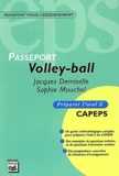 Jacques Demiselle et Sophie Mouchel - Volley-ball - Préparer l'oral 2 CAPEPS.