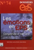 Nadine Debois et Laurence Blondel - Les émotions en EPS - Comprendre et intervenir.