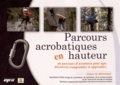 Yves Touchard - Parcours acrobatiques en hauteur - Un parcours d'aventures pour agir, découvrir, comprendre et apprendre.